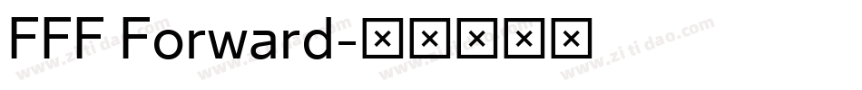 FFF Forward字体转换